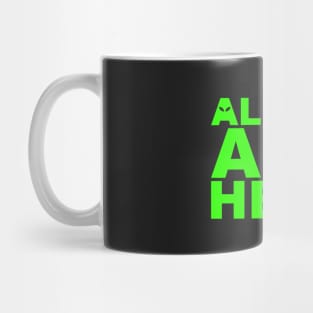 Aliens Are Here Mug